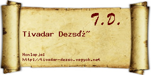 Tivadar Dezső névjegykártya